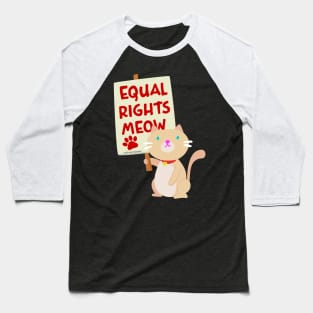Siamese Cat Equal Rights Meow Protest Sign Baseball T-Shirt